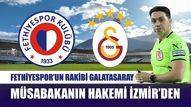Fethiyespor'un Rakibi Galatasaray