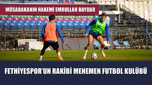 Fethiyespor'un Rakibi Menemen Futbol Kulübü