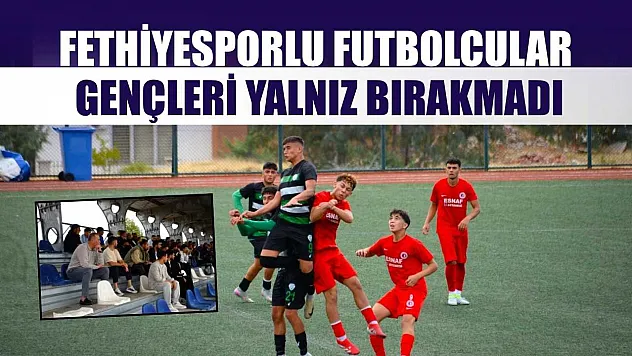 Fethiyesporlu futbolcular gençleri yalnız bırakmadı