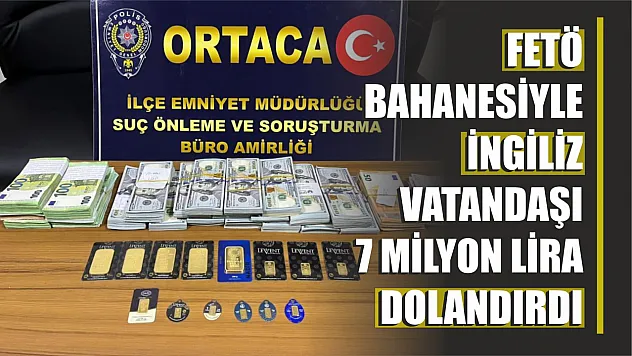 FETÖ bahanesi ile İngiliz vatandaşı 7 milyon lira dolandırdı