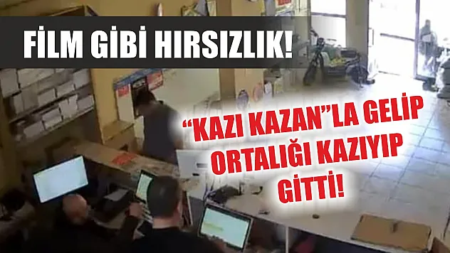 Film gibi hırsızlık! 'Kazı Kazan'la gelip ortalığı kazıyıp gitti!