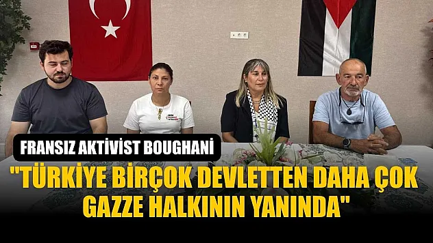 Fransız aktivist Boughani: 'Türkiye birçok devletten daha çok Gazze halkının yanında'