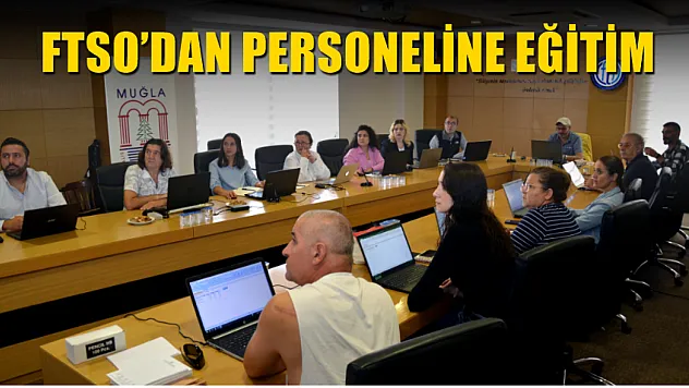 FTSO'dan Personeline eğitim verildi