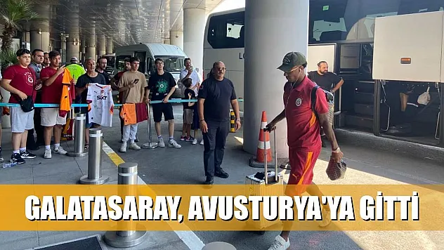 Galatasaray, Avusturya'ya gitti