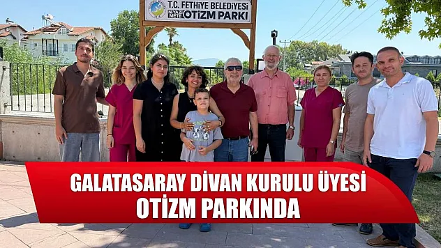 Galatasaray Divan Kurulu Üyesi Otizm Parkında