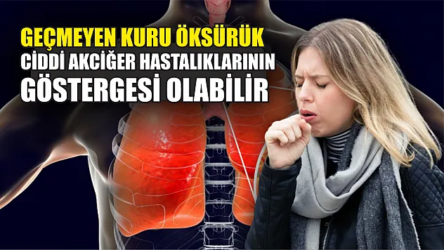 Geçmeyen kuru öksürük, ciddi akciğer hastalıklarının göstergesi olabilir