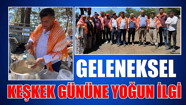 Fethiye'de geleneksel keşkek gününe yoğun ilgi