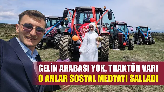 Gelin arabası yok, traktör var! O anlar sosyal medyayı salladı