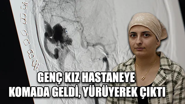 Genç Kız Hastaneye Komada Geldi, Yürüyerek Çıktı