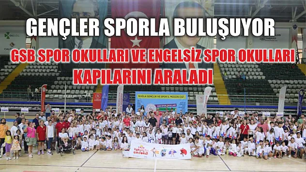 Gençler Sporla Buluşuyor: GSB Spor Okulları ve Engelsiz Spor Okulları Kapılarını Araladı