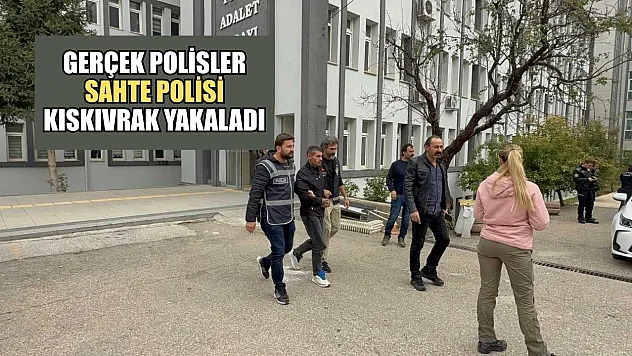 Gerçek polisler sahte polisi kıskıvrak yakaladı