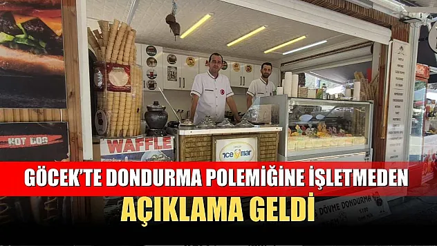 Göcek'te Dondurma Polemiğine İşletmeden Açıklama Geldi