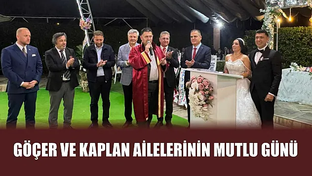 Göçer ve Kaplan Ailelerinin Mutlu Günü
