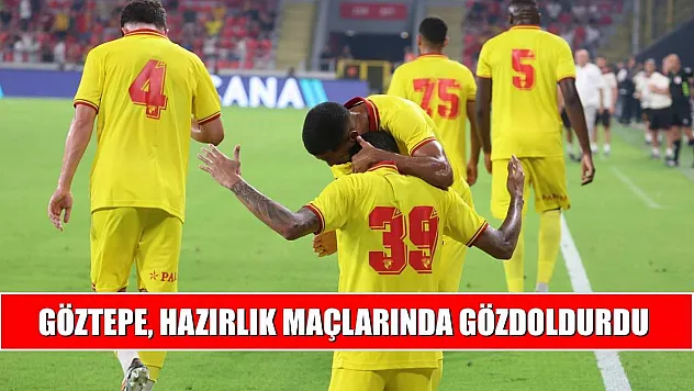 Göztepe, hazırlık maçlarında göz doldurdu