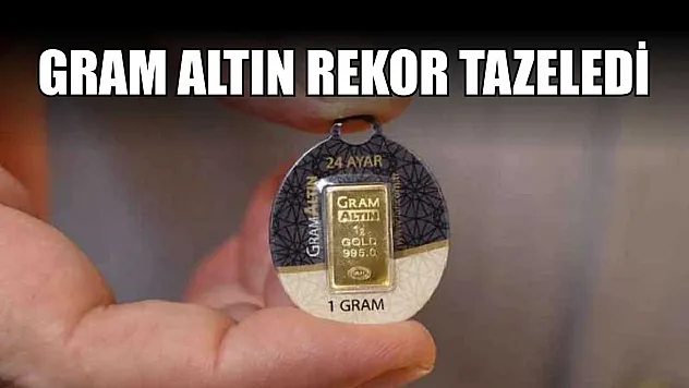 Gram altın rekor tazeledi