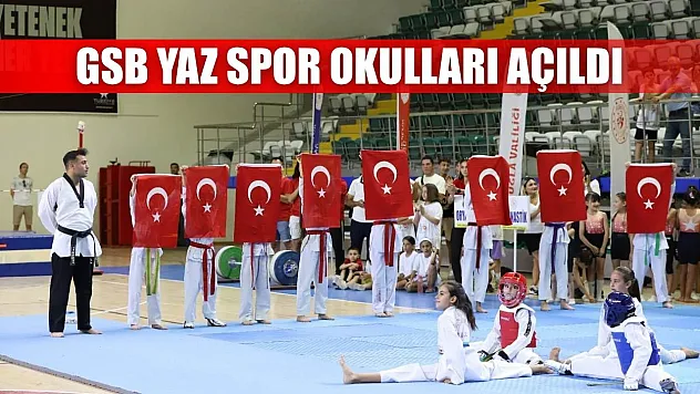 GSB yaz spor okulları açıldı