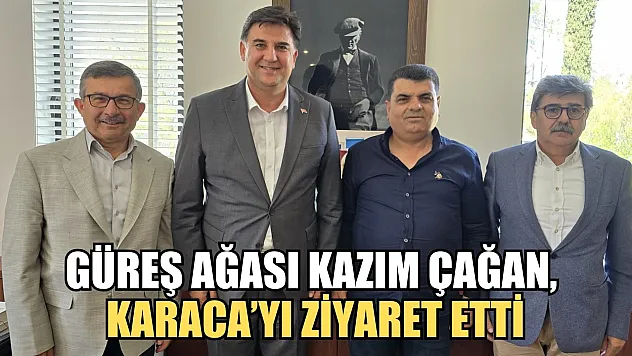 Güreş ağası Kazım Çağan, Karaca'yı ziyaret etti
