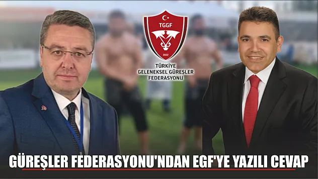 Güreşler Federasyonu'ndan EGF'ye Yazılı Cevap 