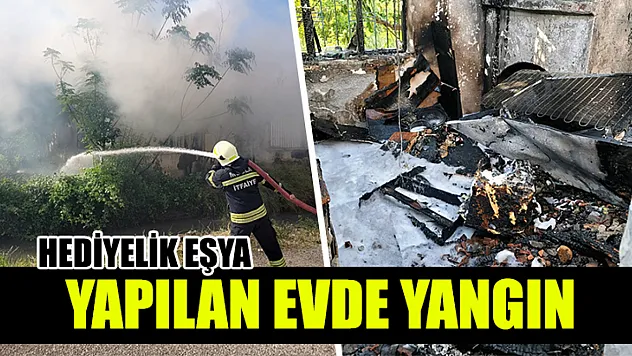 Hediyelik Eşya Yapılan Evde Yangın