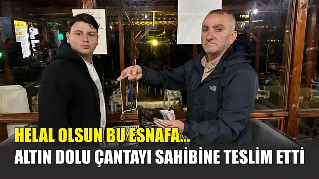 Helal olsun bu esnafa...Altın dolu çantayı sahibine teslim etti