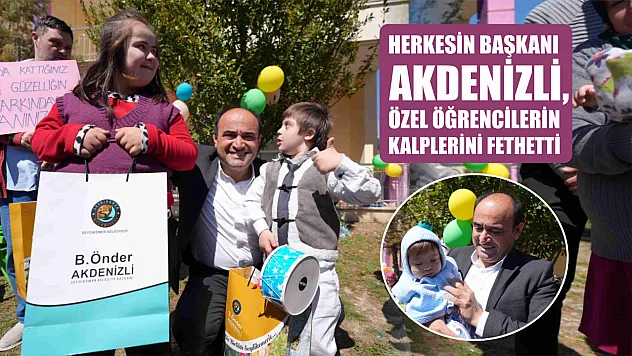 Herkesin Başkanı Akdenizli, Özel Öğrencilerin Kalplerini Fethetti