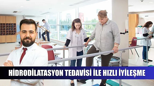 Hidrodilatasyon tedavisi ile hızlı iyileşme