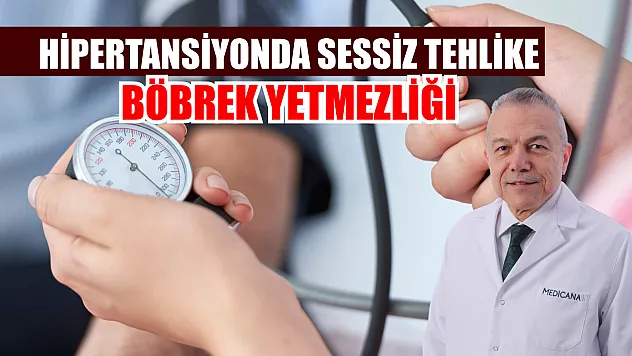 Hipertansiyonda sessiz tehlike: Böbrek yetmezliği