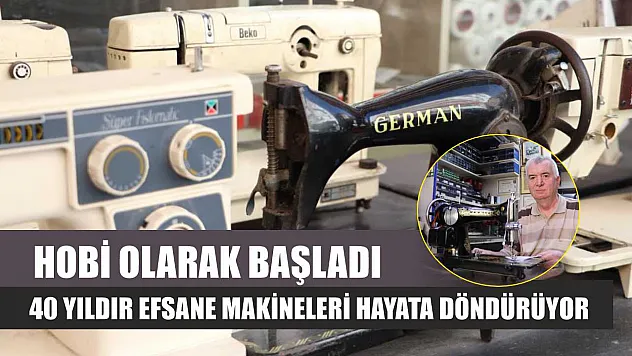 Hobi Olarak Başladı, 40 Yıldır Efsane Makineleri Hayata Döndürüyor