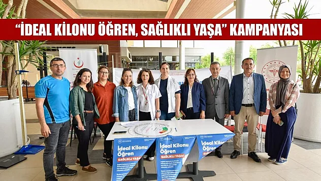 'İdeal kilonu öğren, sağlıklı yaşa' kampanyası