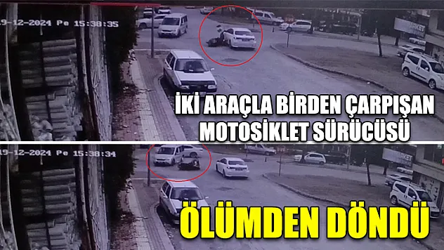 İki araçla birden çarpışan motosiklet sürücüsü ölümden döndü