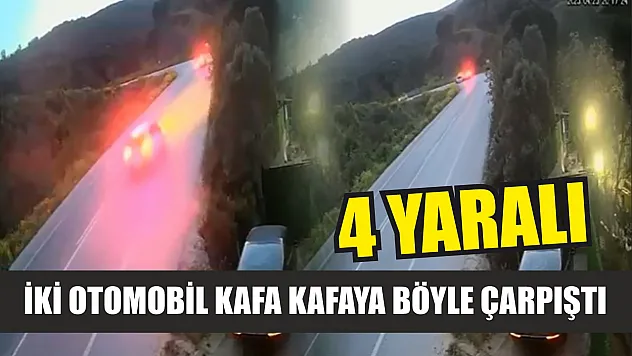 İki otomobil kafa kafaya böyle çarpıştı: 4 yaralı