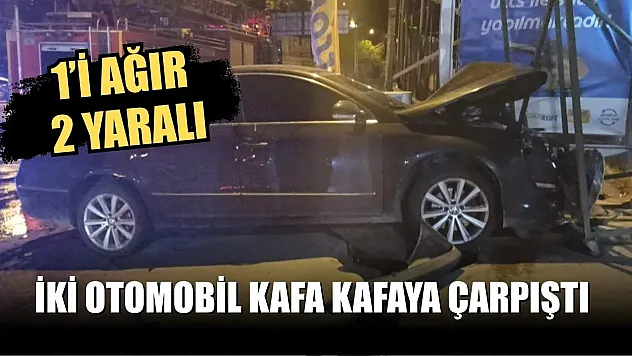İki otomobil kafa kafaya çarpıştı: 1'i ağır 2 yaralı