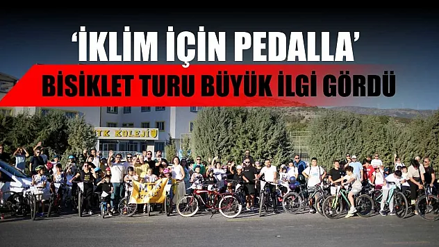 'İklim İçin Pedalla' bisiklet turu büyük ilgi gördü