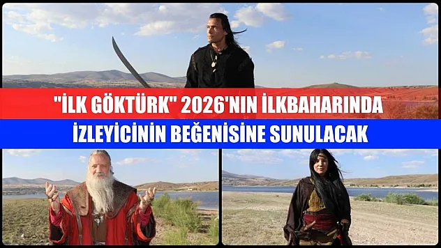 'İlk Göktürk' 2026'nın ilkbaharında izleyicinin beğenisine sunulacak