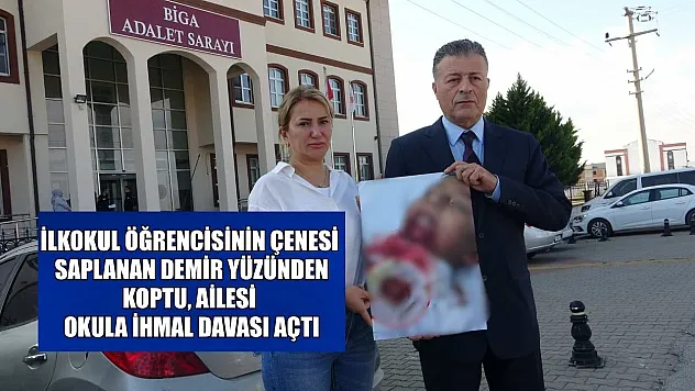 İlkokul öğrencisinin çenesi saplanan demir yüzünden koptu, ailesi okula ihmal davası açtı