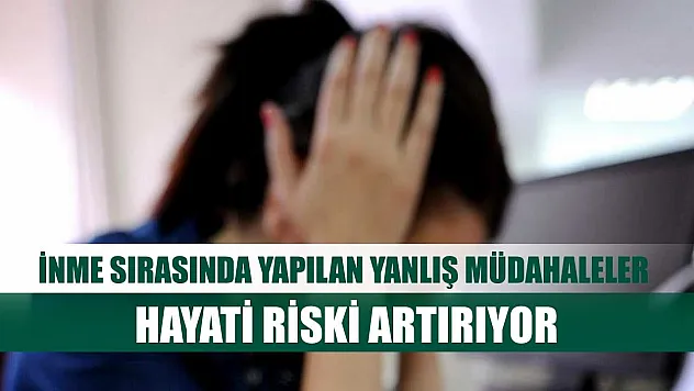 İnme sırasında yapılan yanlış müdahaleler hayati riski artırıyor
