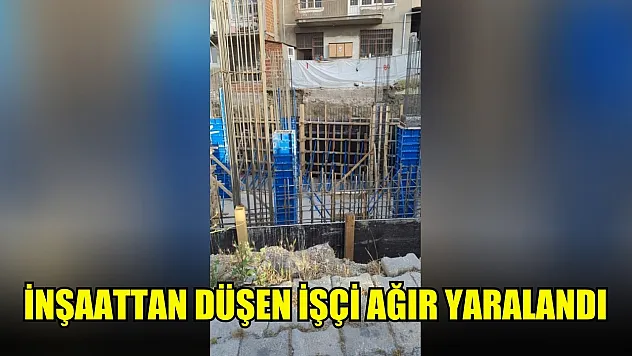 İnşaattan düşen işçi ağır yaralandı