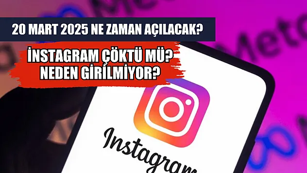 İnstagram çöktü mü? İnstagram düzeldi mi, ne zaman açılacak?
