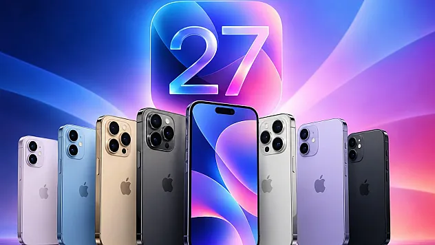 iOS 27 hangi telefonlara geldi? İşte güncelleme alacak iPhone modelleri