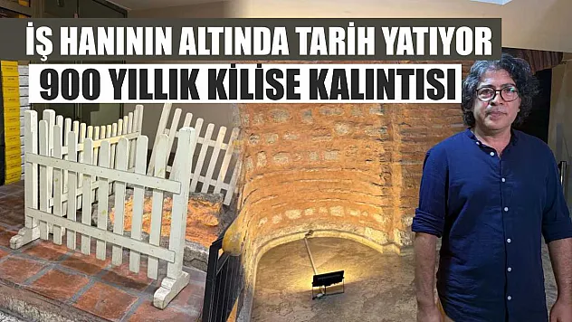 İş Hanının Altında Tarih Yatıyor: 900 Yıllık Kilise Kalıntısı