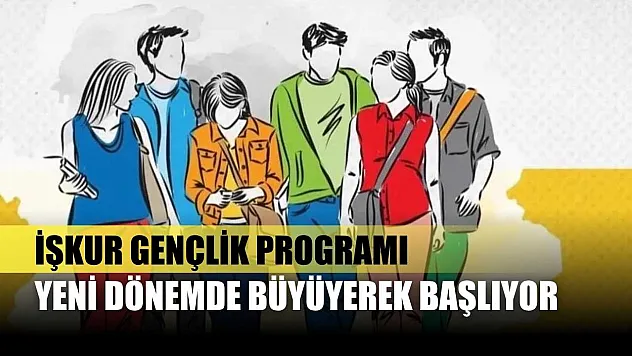 İŞKUR gençlik programı yeni dönemde büyüyerek başlıyor