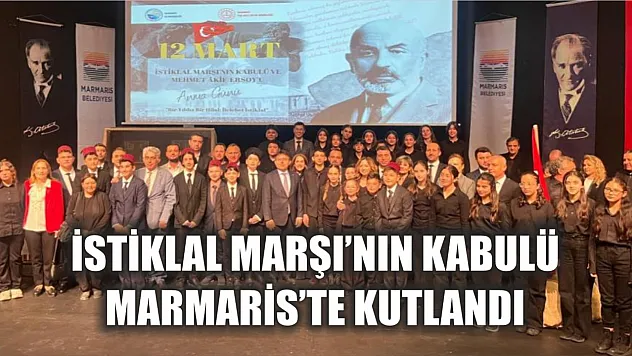 İstiklal Marşı'nın kabulü Marmaris'te kutlandı