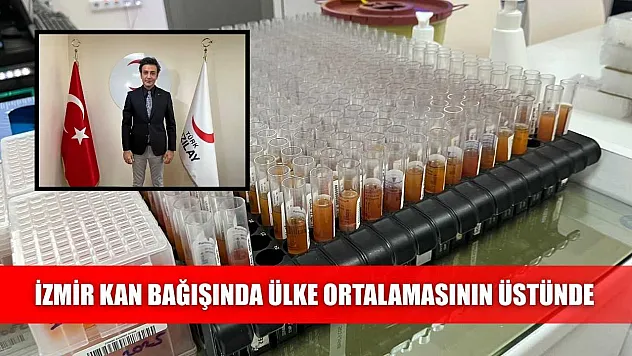 İzmir kan bağışında ülke ortalamasının üstünde