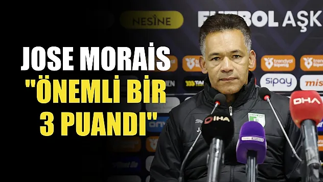 Jose Morais: 'Önemli bir 3 puandı'