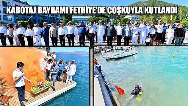 Kabotaj Bayramı Fethiye'de Coşkuyla Kutlandı