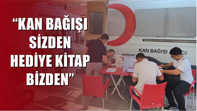 'Kan bağışı sizden hediye kitap bizden'