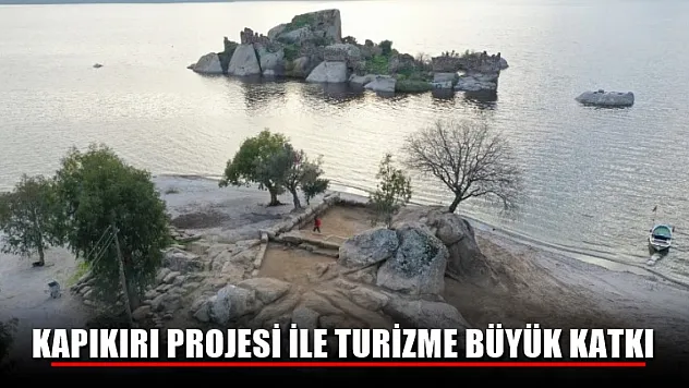 Kapıkırı projesi ile turizme büyük katkı