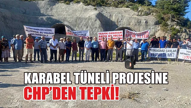 Karabel Tüneli projesine CHP'den tepki!
