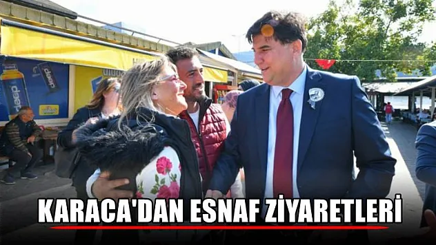Karaca'dan Esnaf Ziyaretleri