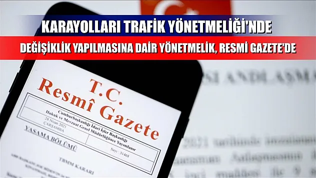 Karayolları Trafik Yönetmeliği'nde Değişiklik Yapılmasına Dair Yönetmelik, Resmi Gazete'de
